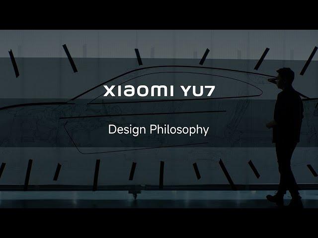 Xiaomi YU7 | Design Philosophy