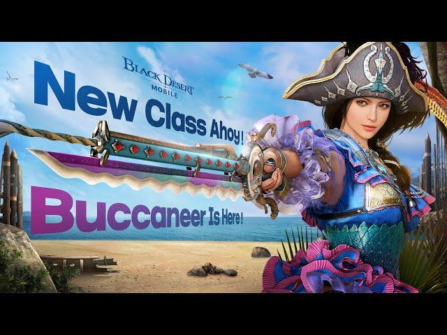 New Class Ahoy! Buccaneer is Here! [Black Desert Mobile]