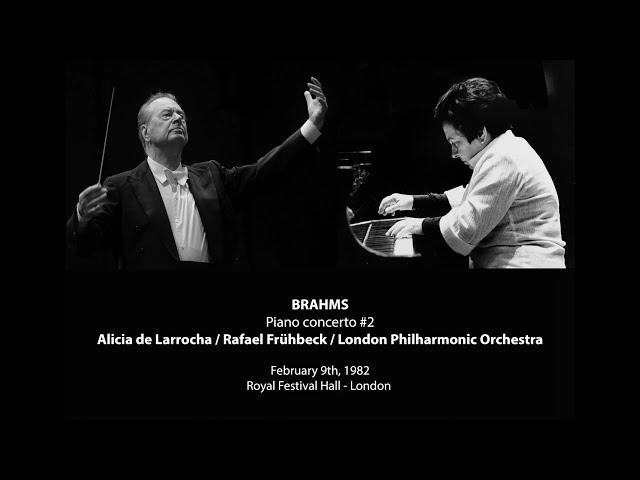 BRAHMS Piano concerto #2 Alicia de Larrocha / Frühbeck / LPO (LIVE 1982)