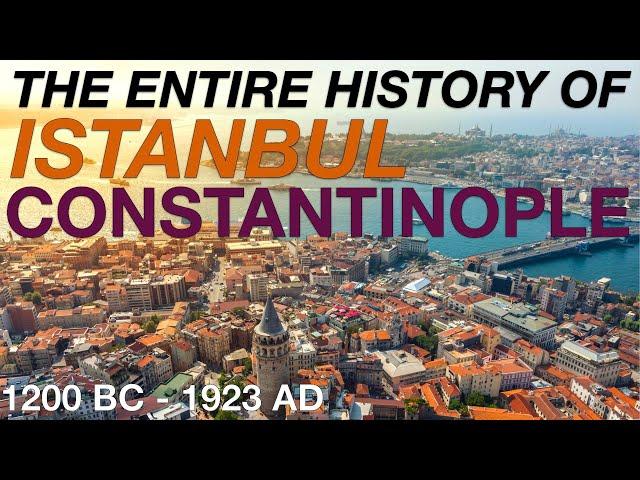 The Entire History of Constantinople // Istanbul Documentary