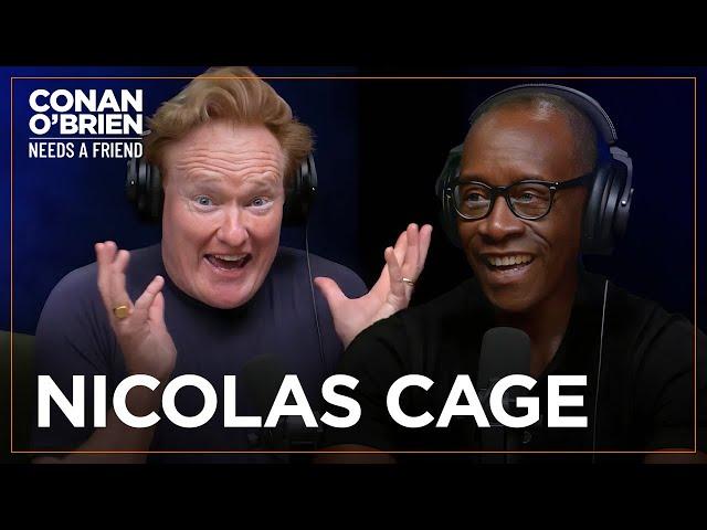 Conan Is Obsessed With Nicolas Cage (Feat. Don Cheadle) | Conan O'Brien Needs A Friend