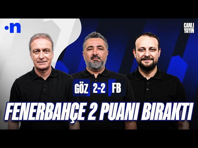 Göztepe - Fenerbahçe Maç Sonu | Önder Özen, Serdar Ali Çelikler, Onur Tuğrul