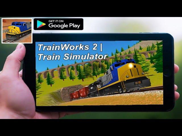 TrainWorks 2 | Train Simulator - Gameplay (Android)