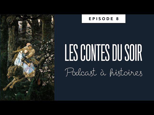 Conte populaire russe : Ivan-tsarévitch, l'oiseau de feu et le loup gris