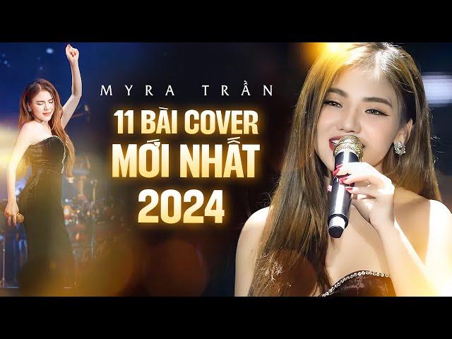 Myra Trần Live - 11 Ca Khúc Cover Mới Nhất 2024 | Giấc Mơ Có Thật, Như Những Phút Ban Đầu, Dừng Yêu