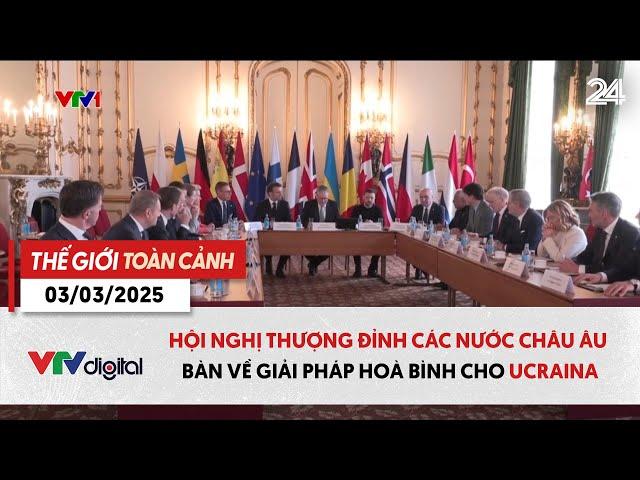 Thế giới toàn cảnh 3/3: Châu Âu họp thượng đỉnh để tìm cách tăng hỗ trợ cho Ucraina | VTV24