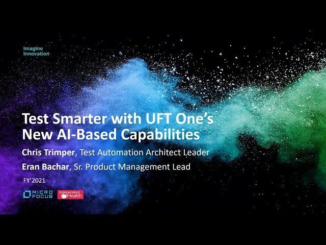 Test Smarter with UFT One’s New AI-Based Capabilities