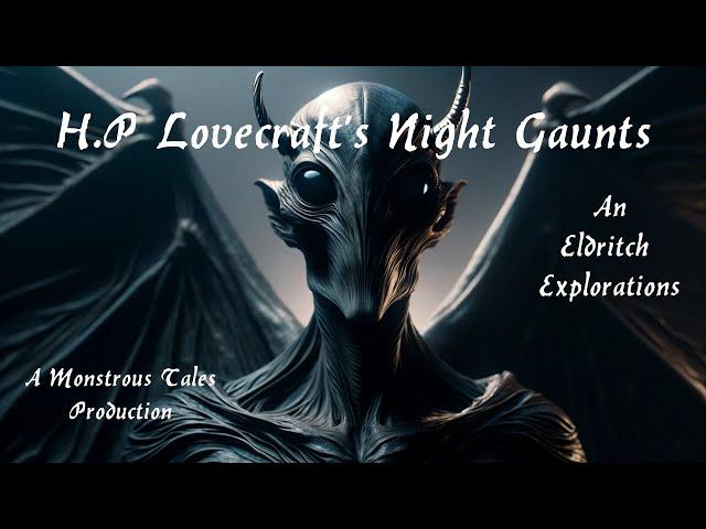 H.P. Lovecraft's Night Gaunts | An Eldritch Exploration