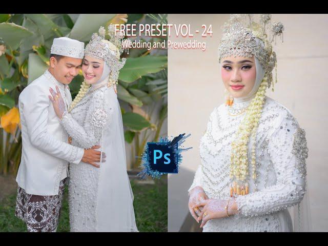 FREE PRESET PHOTOSHOP VOL-24 Wedding and Prewedding