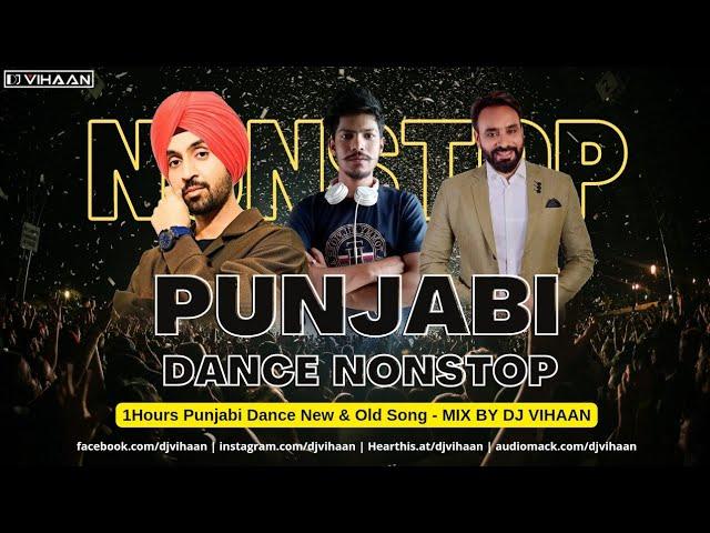 Punjabi Dance Nonstop - By Dj Vihaan | Diljit Dosanj | Sharry Mann | Jasmine Sandlas & Many More.