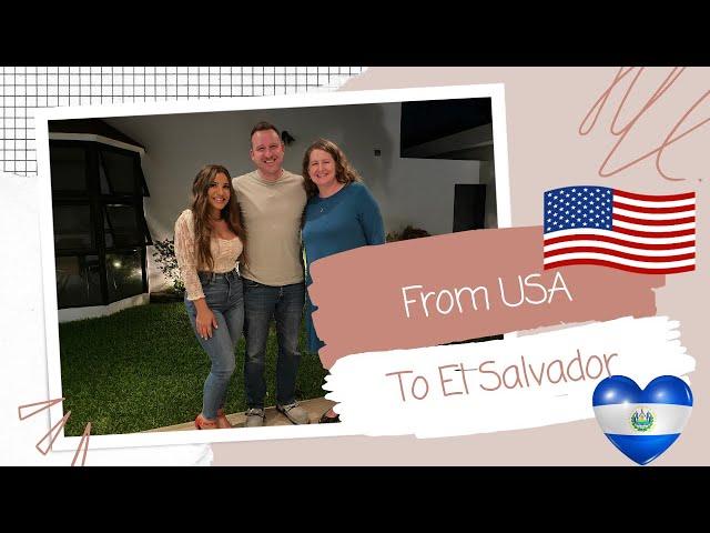 From USA to El Salvador - What its like for a Salvadoran American family living in El Salvador?