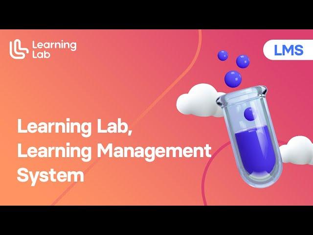 Learning Lab, Learning Management System