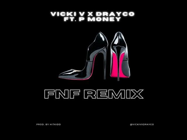 FNF REMIX (We Outside) - Vicki V & Drayco Ft. P Money