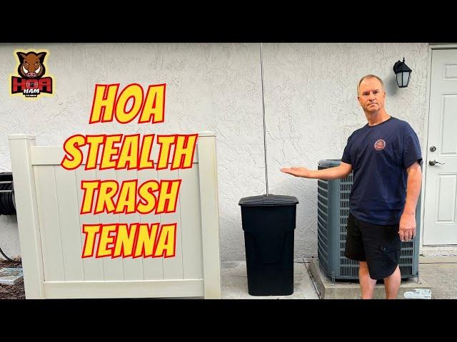 Hiding in Plain Sight -- Stealth Ham Radio Trashcan Antenna the HOA Will Never Find