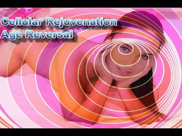 Hypnosis: Age Reversal. Cellular Rejuvenation. Look Younger.