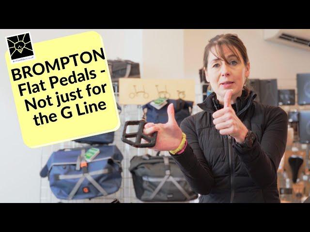 Brompton Platform Pedals - not just for G Line