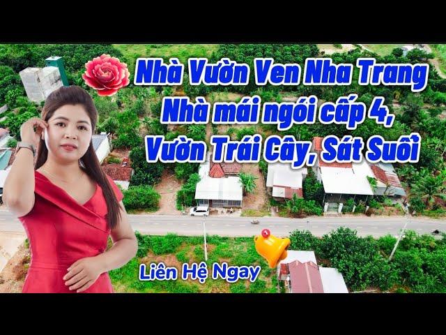 Tập 2: Giảm 650 Triệu Bán Nhà Vườn Ven Nha Trang Sẵn Nhà Cấp 4 Mái Ngói, Vườn Trái Cây Giáp Suối bds