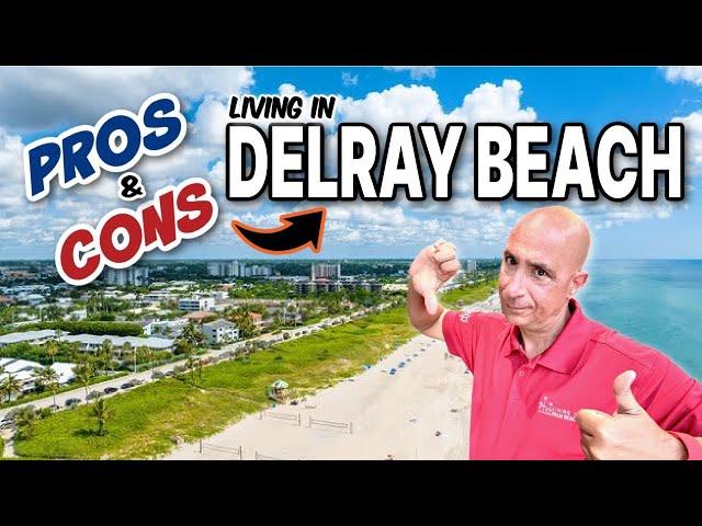 PROS and CONS of LIVING in DELRAY BEACH FLORIDA