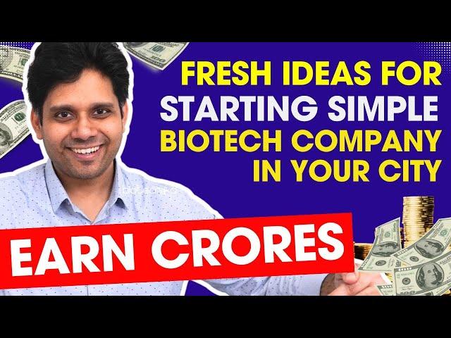 Fresh Ideas For Starting A Simple Biotech Company In Your City & Earn in Crores! #startup #earn