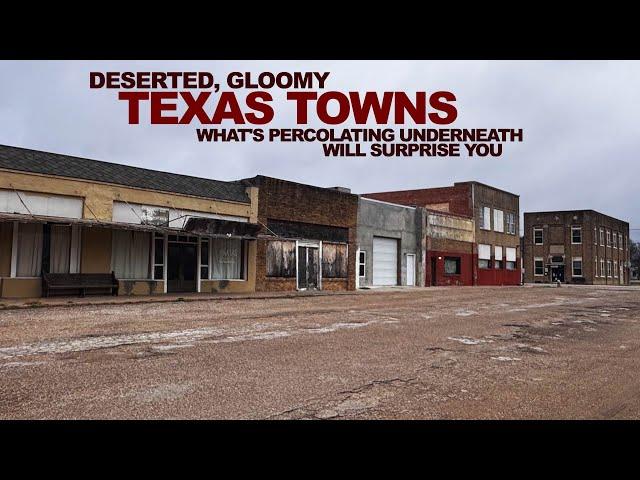 I Visited Deserted, Gloomy TEXAS Towns - But What's Percolating Underneath Will Surprise You