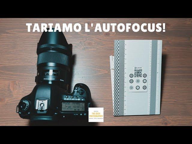 Come si fa la taratura dell’autofocus? Risolviamo il front/back focus dei nostri obiettivi!