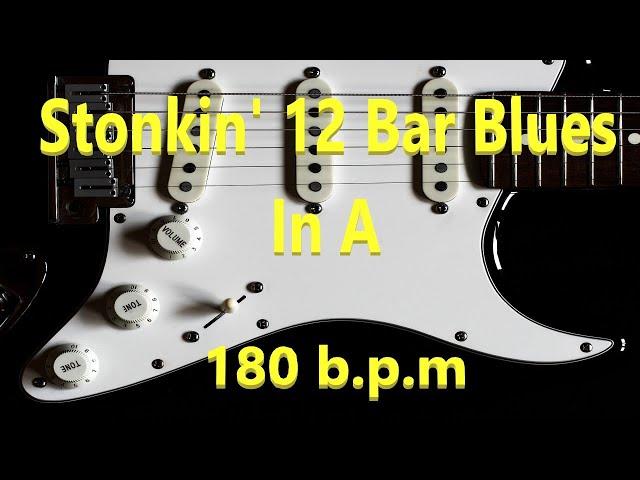 Stonkin' 12 Bar Blues In A... 180 b.p.m