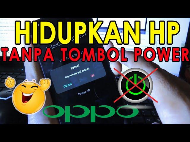 Cara Menghidupkan HP Oppo Tanpa Tombol Power | Solusi Tombol Power Rusak