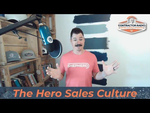 The Hero Sales Culture - Rebooted