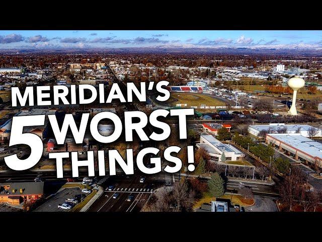 Meridian Idaho: 5 WORST things You Should Know