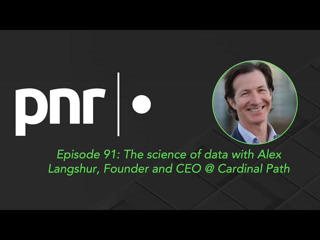 The science of data with Alex Langshur, Founder and CEO @ Cardinal Path