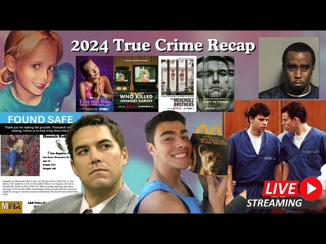 2024 True Crime Recap: Luigi Mangione, Menendez Brothers, Scott Peterson and More!