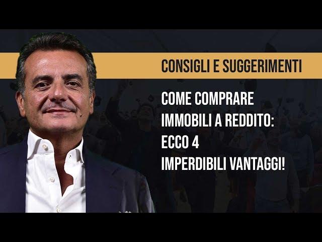 Come comprare immobili a reddito, ecco 4 imperdibili vantaggi #18°