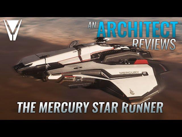 An Architect Reviews the Mercury Star Runner [Star Citizen]