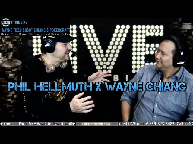 POKER BRAT PHIL HELLMUTH With LEGENDARY STORIES for Wayne Chiang - PokerCraft Ep. 34 