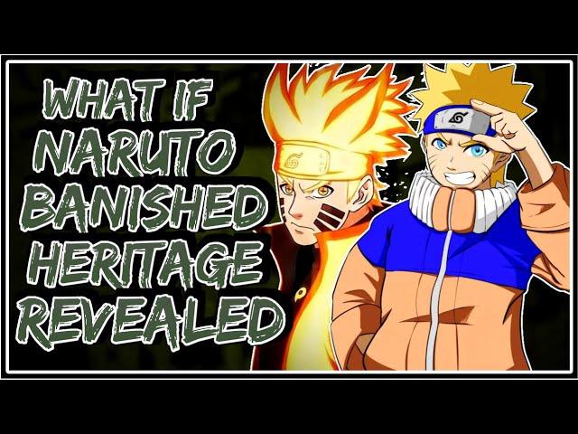 What If Naruto Banished Heritage Revealed || Part-1 ||