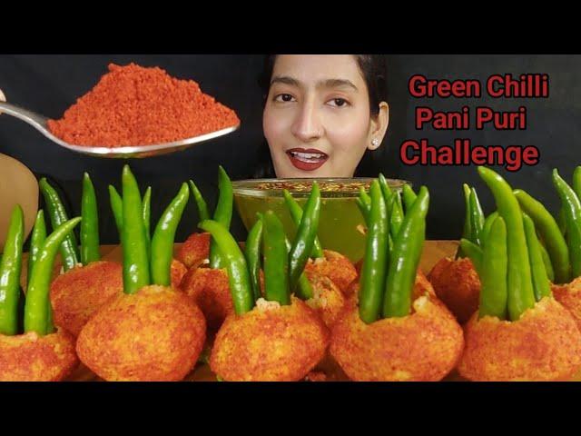 EATING GREEN CHILLI WITH PANI PURI CHALLENGE | SPICY CHALLENGE | ASMR MUKBANG #indianmukang #food