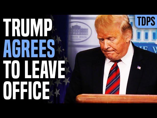 BREAKING: Trump Agrees to Leave Office on Jan 20