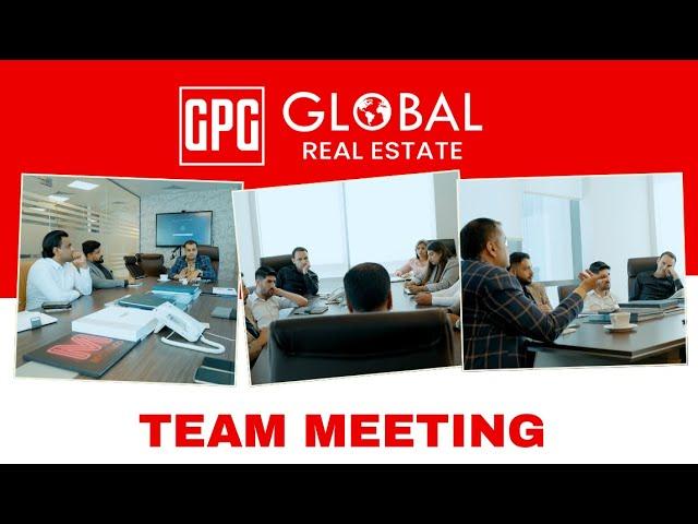 GPG Team Meeting | Setting New Standards in Dubai Luxury Real Estate