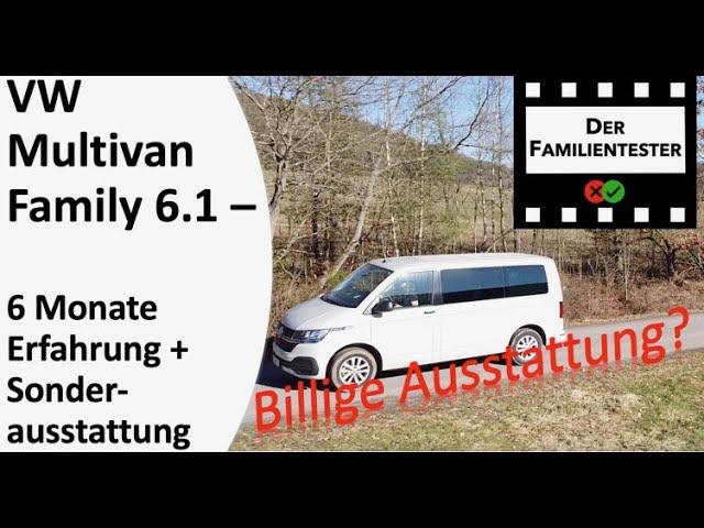 VW Bulli Multivan Family T6.1 - Erfahrungen nach 6 Monaten und Sonderausstattungen