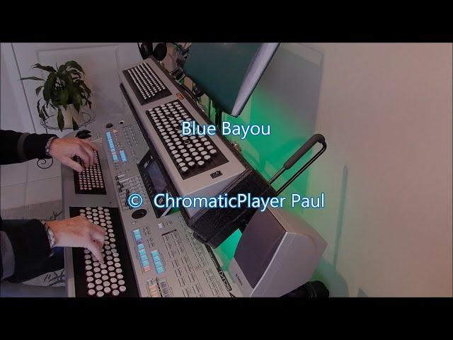 Blue Bayou - Organ & keyboard (chromatic)