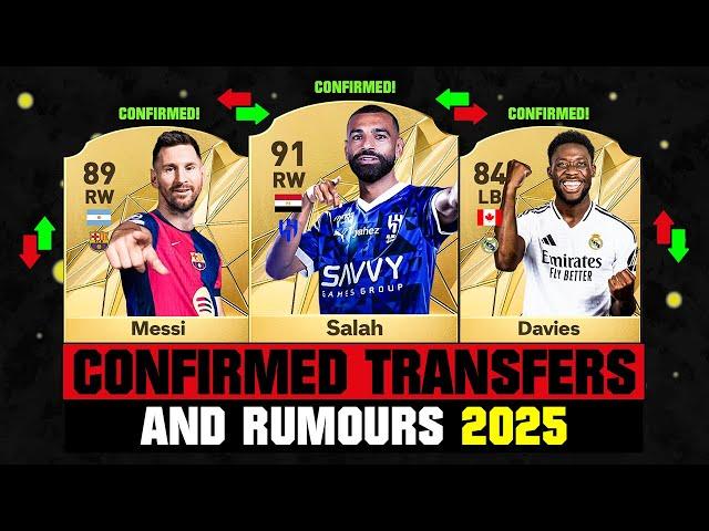 FIFA 25 | NEW CONFIRMED TRANSFERS & RUMOURS!  ft. Salah, Messi, Davies... etc