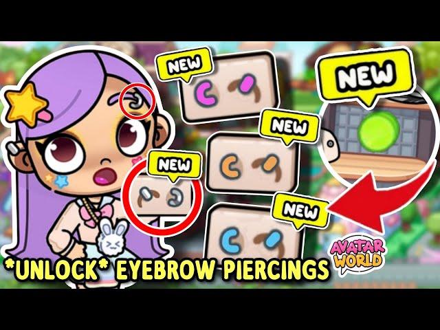 *UNLOCK* SECRET NEW EYEBROW PIERCINGS IN AVATAR WORLD 