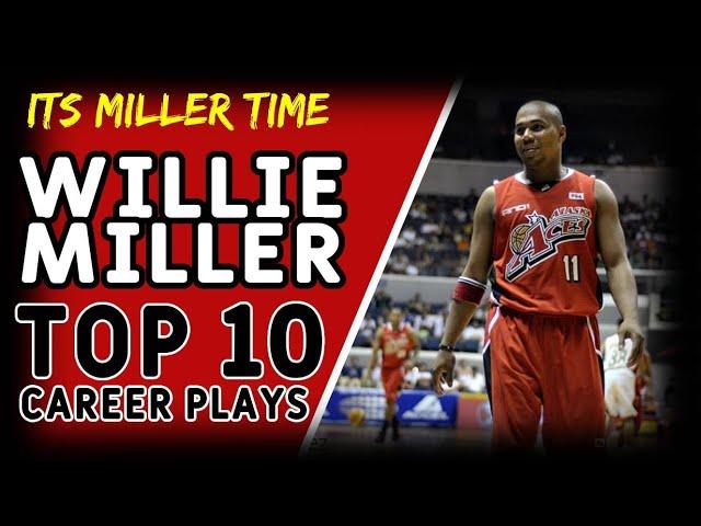 WILLIE " The Thriller " MILLER - TOP 10 Career Plays