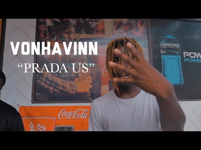 VonHavinn - Prada Us (Official Video)