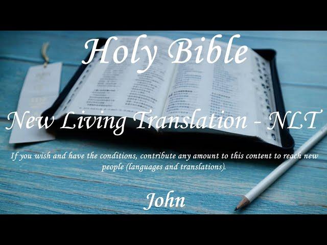 English Audio Bible - John (COMPLETE) - New Living Translation (NLT)