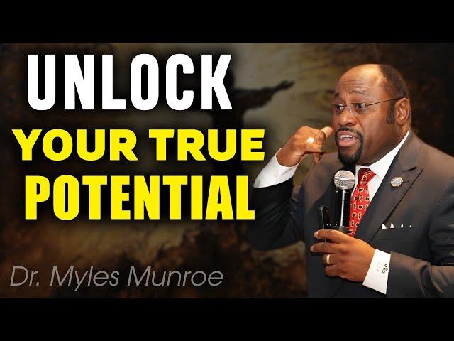 Focus on Improving Yourself to Unlock Your True Potential | Dr. Myles Munroe