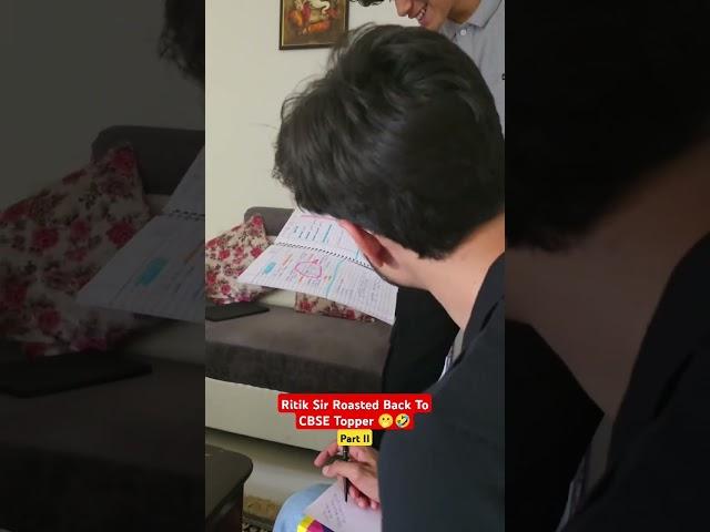 Ritik Sir Roasted Back To CBSE Topper 🫢#physicswallah #class10