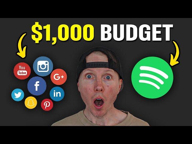 Where to spend $1000 budget marketing your song online