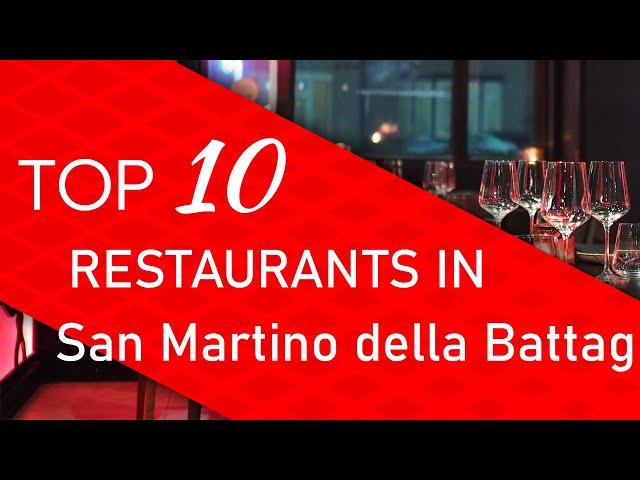 Top 10 best Restaurants in San Martino della Battaglia, Italy