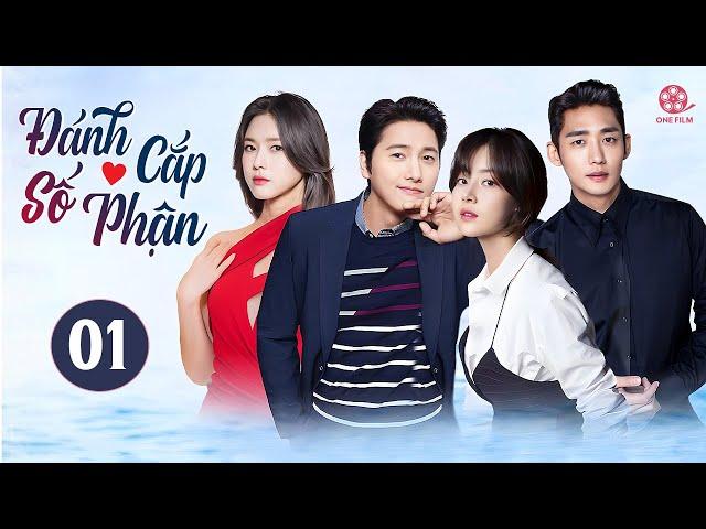 ĐÁNH CẮP SỐ PHẬN - Tập 01 [Lồng Tiếng] Full Bộ Phim Tình Cảm Hàn Quốc Hay 2025